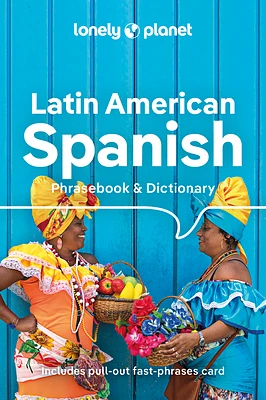 Lonely Planet Latin American Spanish Phrasebook & Dictionary (Paperback)