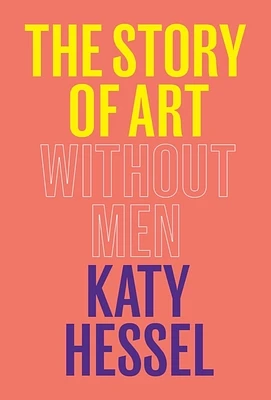 The Story of Art Without Men (Hardcover)