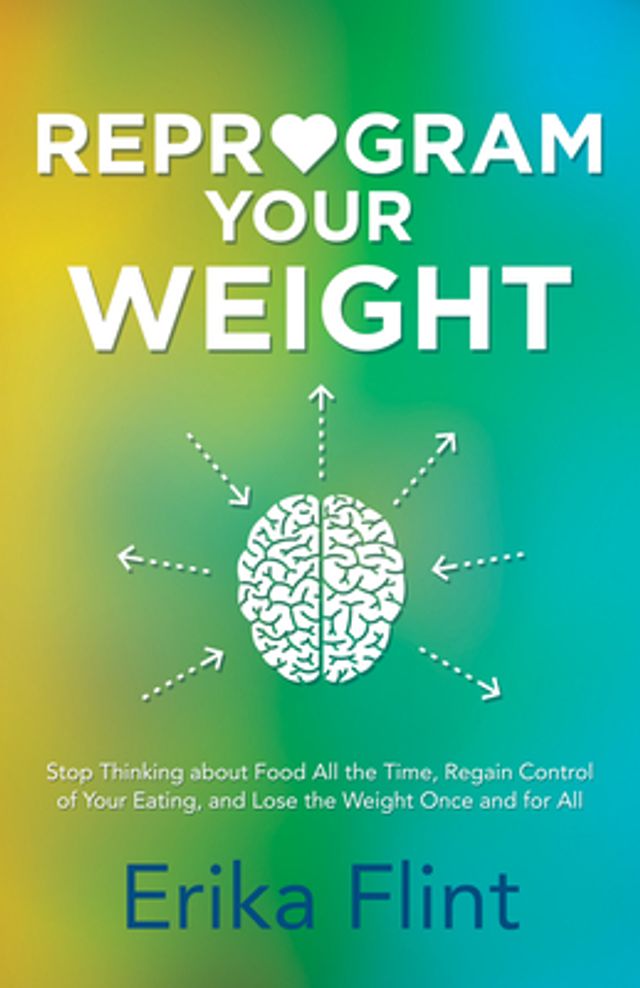 How to Lose Weight for the Last Time: Brain-Based Solutions for Permanent Weight  Loss by Katrina Ubell