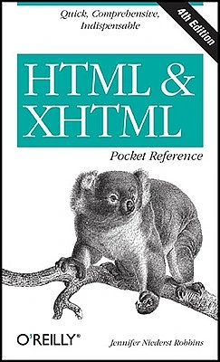 HTML & XHTML Pocket Reference: Quick, Comprehensive, Indispensible (Paperback)