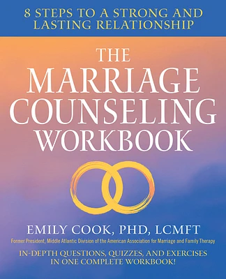 The Marriage Counseling Workbook: 8 Steps to a Strong and Lasting Relationship (Paperback)