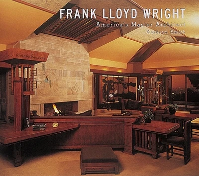 Frank Lloyd Wright: America's Master Architect (Hardcover)