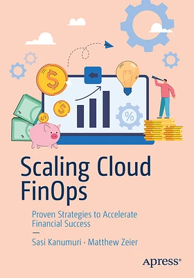 Scaling Cloud Finops: Proven Strategies to Accelerate Financial Success (Paperback)