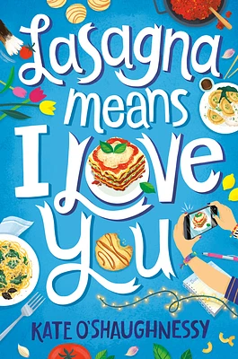 Lasagna Means I Love You (Hardcover)