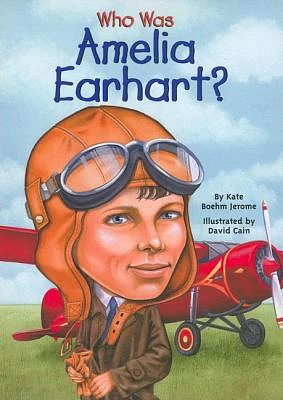 Who Was Amelia Earhart? (Who Was...?) (Prebound)