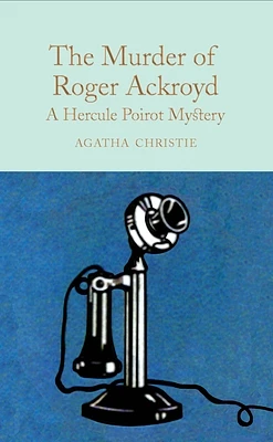 The Murder of Roger Ackroyd: a Hercule Poirot Mystery (Hardcover)