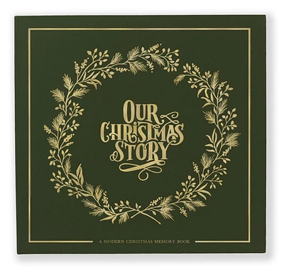 Our Christmas Story: A Modern Christmas Memory Book (Heirloom Story Books and Guided Journals #3) (Hardcover)