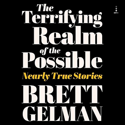 Terrifying Realm of the Possible: Nearly True Stories (Compact Disc)