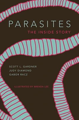 Parasites: The Inside Story (Hardcover)