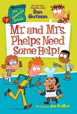 My Weirdtastic School #7: Mr. and Mrs. Phelps Need Some Help! (Paperback)