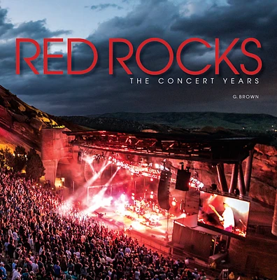 Red Rocks: The Concert Years (Paperback)