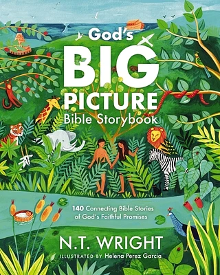 God's Big Picture Bible Storybook: 140 Connecting Bible Stories of God's Faithful Promises (Hardcover)