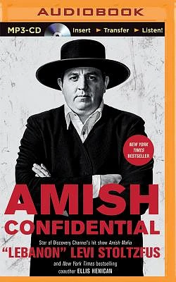 Amish Confidential: Looking for Trouble on Heaven's Back Roads (MP3 CD)