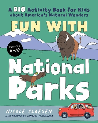 Fun with National Parks: A Big Activity Book for Kids about America's Natural Wonders (Paperback)