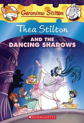 Thea Stilton and the Dancing Shadows (Thea Stilton #14): A Geronimo Stilton Adventure (Paperback)