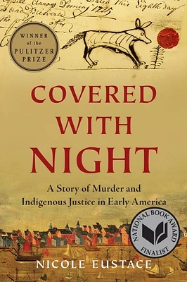 Covered with Night: A Story of Murder and Indigenous Justice in Early America (Hardcover)