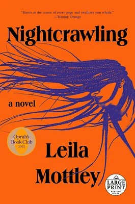 Nightcrawling: A Novel (Oprah's Book Club) (Large Print / Paperback)