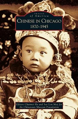 Chinese in Chicago: 1870-1945 (Hardcover)