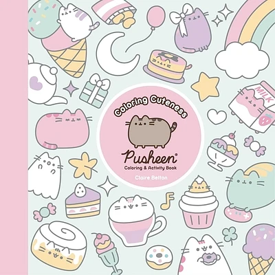 Coloring Cuteness: A Pusheen Coloring & Activity Book (A Pusheen Book) (Paperback)