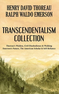 Transcendentalism Collection: Thoreau's Walden, Civil Disobedience & Walking, and Emerson's Nature