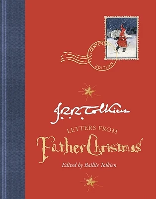 Letters From Father Christmas, Centenary Edition (Hardcover)