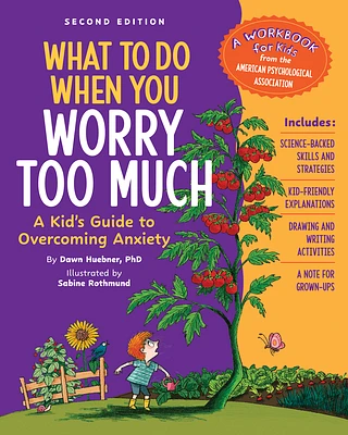 What to Do When You Worry Too Much: A Kid's Guide to Overcoming Anxiety (What-To-Do Guides for Kids) (Paperback)