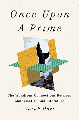 Once Upon a Prime: The Wondrous Connections Between Mathematics and Literature (Hardcover)