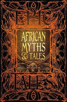 African Myths & Tales: Epic Tales (Gothic Fantasy) (Hardcover)