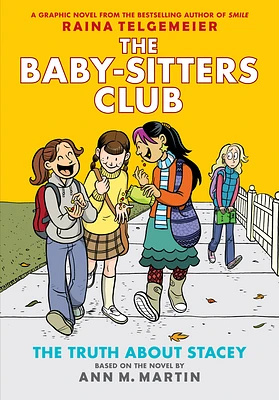 The Truth About Stacey: A Graphic Novel (The Baby-Sitters Club #2) (The Baby-Sitters Club Graphix #2) (Hardcover)