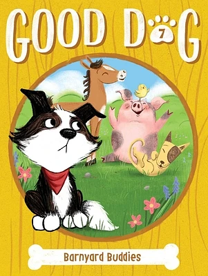 Barnyard Buddies (Good Dog #7) (Paperback)