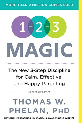 1-2-3 Magic: 3-Step Discipline for Calm, Effective, and Happy Parenting (Paperback)