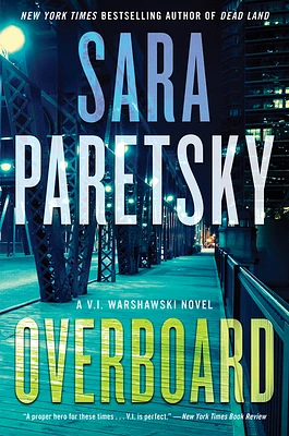 Overboard: A V.I. Warshawski Novel (V.I. Warshawski Novels #22) (Hardcover)