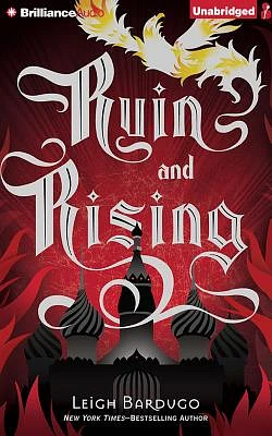 Ruin and Rising (Grisha Trilogy #3) (Compact Disc)