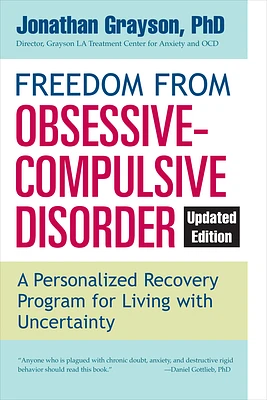 Freedom from Obsessive Compulsive Disorder: A Personalized Recovery Program for Living with Uncertainty, Updated Edition (Paperback)