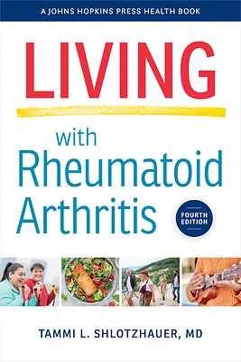 Living with Rheumatoid Arthritis (Johns Hopkins Press Health Books) (Paperback)