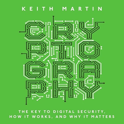 Cryptography: The Key to Digital Security, How It Works