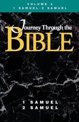 Journey Through the Bible - Volume 4 Student, 1 and 2 Samuel