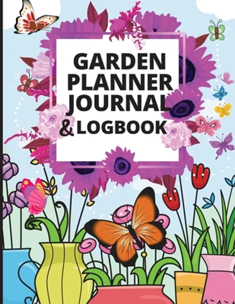 Complete Garden Planner Journal and Logbook - Smaller Gardens