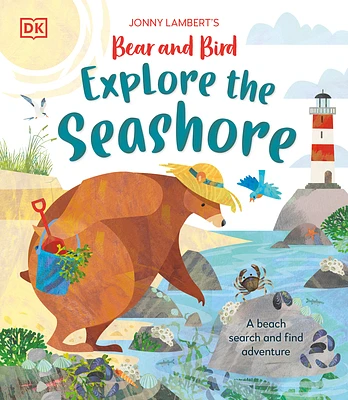 Jonny Lambert’s Bear and Bird Explore the Seashore: A Beach Search and Find Adventure (The Bear and the Bird) (Hardcover)