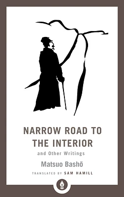 Narrow Road to the Interior: And Other Writings (Shambhala Pocket Library) (Paperback)