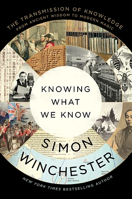 Knowing What We Know: The Transmission of Knowledge: From Ancient Wisdom to Modern Magic (Paperback)