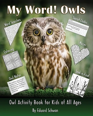 My Word! Owls: Owl Activity Book for Kids of All Ages (Paperback)