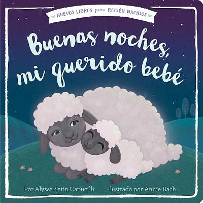 Buenas noches, mi querido bebé (Good Night, My Darling Baby) (New Books for Newborns) (Board book)