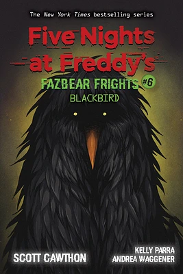 Blackbird: An AFK Book (Five Nights at Freddy’s: Fazbear Frights #6) (Five Nights At Freddy's #6) (Paperback)