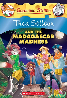 Thea Stilton and the Madagascar Madness (Thea Stilton #24): A Geronimo Stilton Adventure (Paperback)