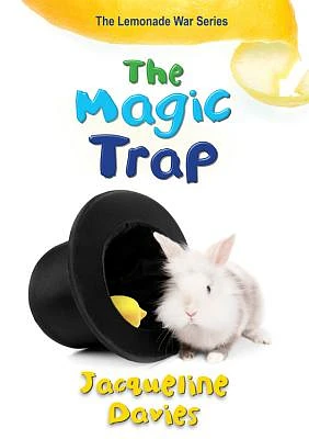 The Magic Trap (The Lemonade War Series #5) (Hardcover)