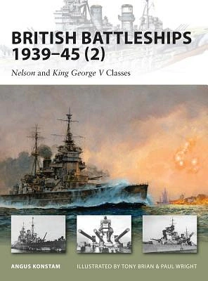 British Battleships 1939–45 (2): Nelson and King George V Classes (New Vanguard) (Paperback)