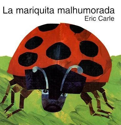 La mariquita malhumorada: The Grouchy Ladybug (Spanish edition) (Hardcover)