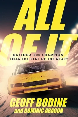 All of It: Daytona 500 Champion Tells the Rest of the Story (Paperback)