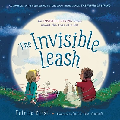 The Invisible Leash: An Invisible String Story About the Loss of a Pet (The Invisible String #3) (Paperback)